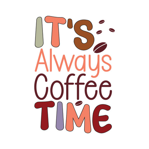 Glassticker It´s Always Coffee Time Größe M