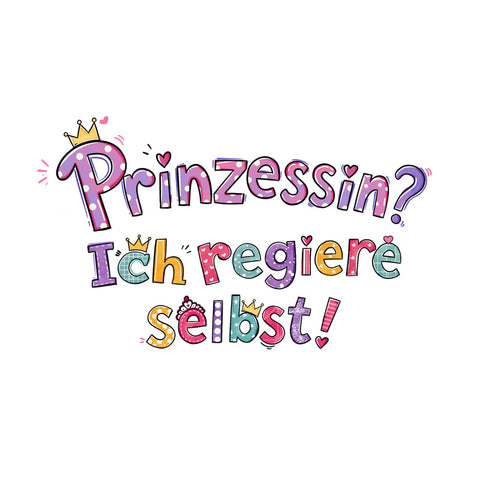 Bügelbild Prinzessin? Ich regiere selbst! Medium