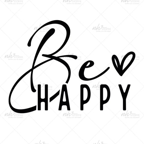 Bügelbild Be Happy Schriftzug Medium