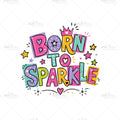 Bügelbild Born to Sparkle Medium