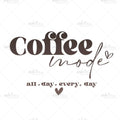 Bügelbild Coffee Mode On MAXI