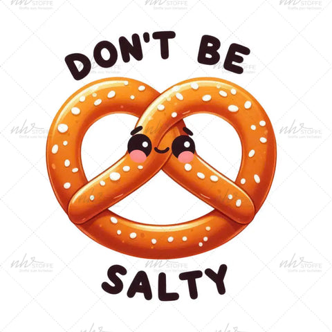 Bügelbild Don´t be Salty Medium