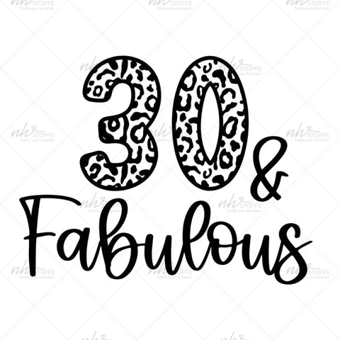 Bügelbild Fabulous and 30 MAXI PLUS
