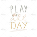 Bügelbild Play all Day (Schriftzug) Medium