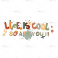 Bügelbild So are you, life is cool Medium