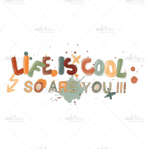 Bügelbild So are you, life is cool Medium