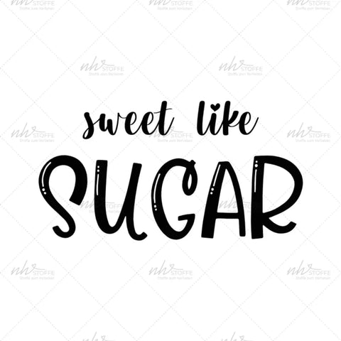 Bügelbild Sweet like Sugar (Schriftzug) Medium