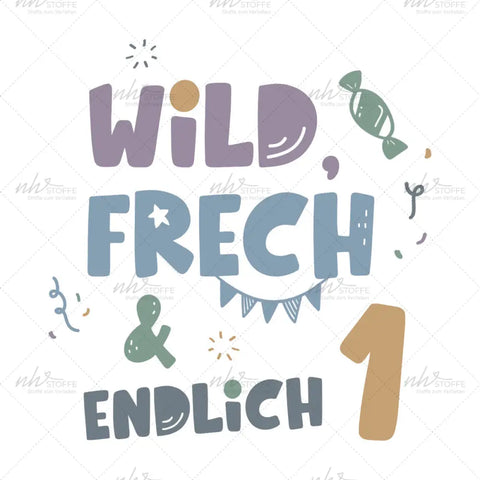 Bügelbild Wild, Frech & endlich 1 Medium
