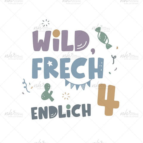 Bügelbild Wild, Frech & endlich 4 Medium