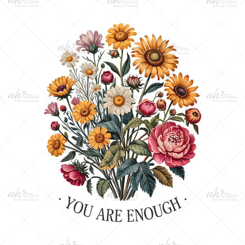 Bügelbild You are enough Flowers MAXI