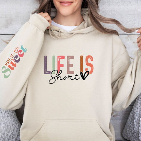 Bügelbild Life is short make it Sweet MAXI PLUS
